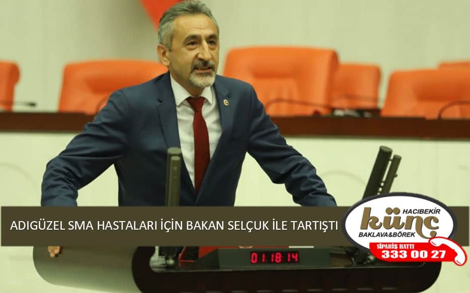 ADIGÜZEL SMA HASTALARI İÇİN BAKAN SELÇUK İLE TARTIŞTI