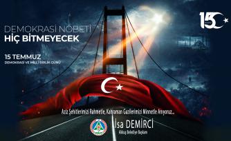 Başkan Demirci, “Milletimiz 15 Temmuz’da Unutulmaz Bir Destan Yazmıştır”