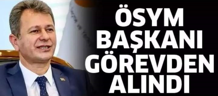 ÖSYM Başkanı, Giresunlu Prof. Dr. Halis Aygün görevden alındı.