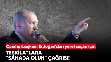 Erdoğan’dan Yerel Seçim Startı