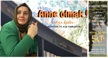 Anne olmak !